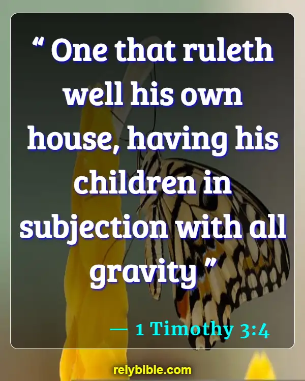 Bible verses About Parents And Children (1 Timothy 3:4)