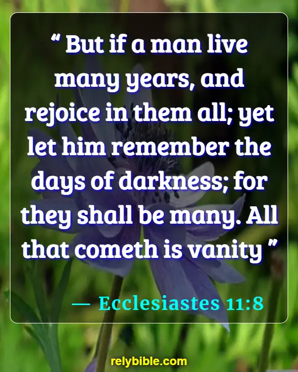 Bible verses About Birthdays (Ecclesiastes 11:8)