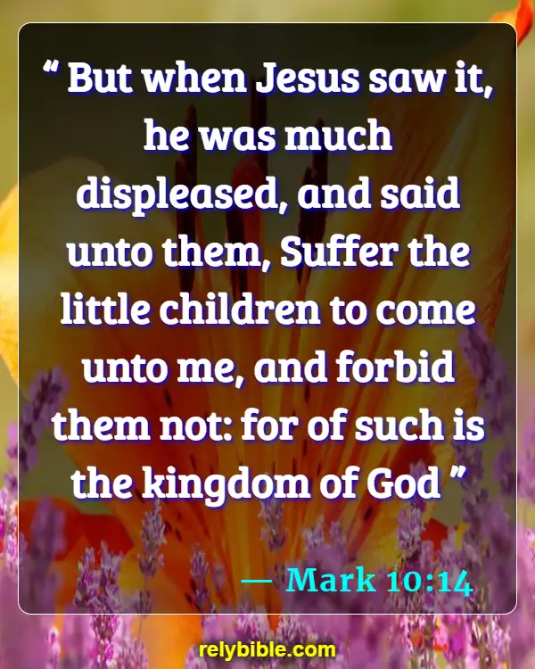 Bible verses About Abuse (Mark 10:14)