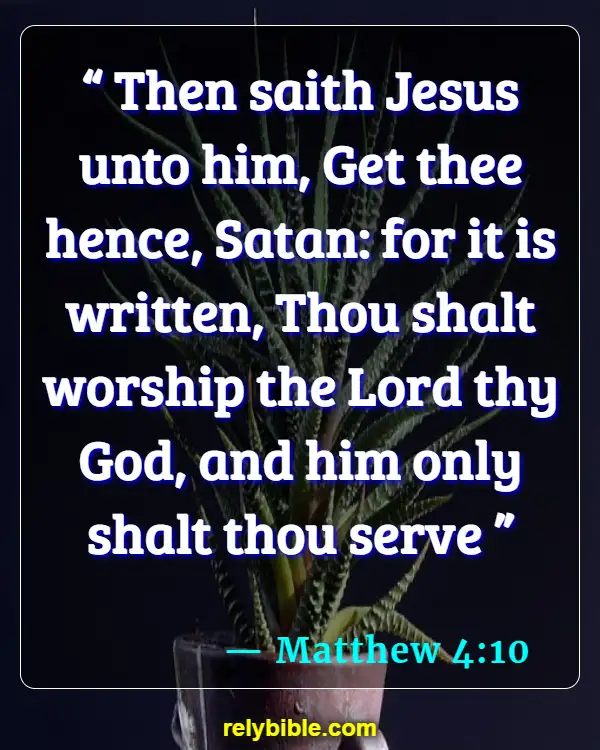 Bible verses About The Devil (Matthew 4:10)
