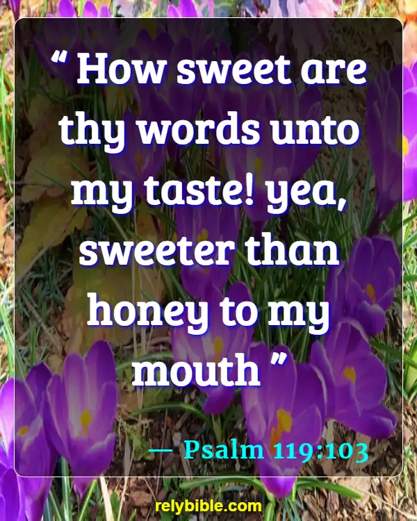 Bible verses About Sweet (Psalm 119:103)