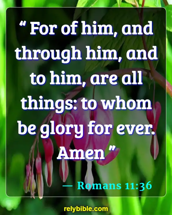 Bible verses About Gratitude (Romans 11:36)