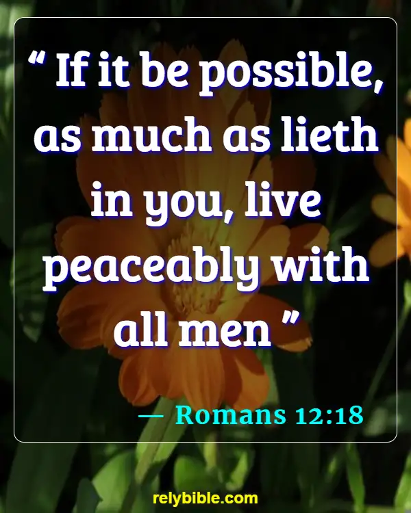 Bible verses About Gods Peace (Romans 12:18)