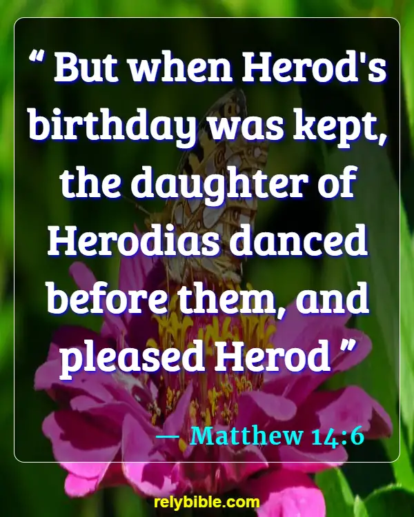 Bible verses About Birthdays (Matthew 14:6)